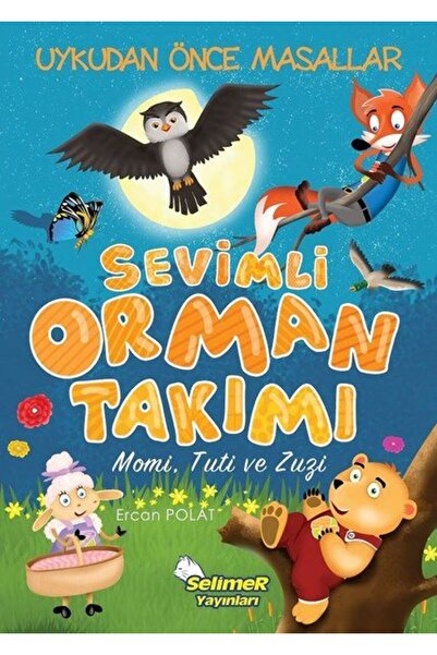 Genel Markalar Sevimli Orman Takımı - Momi, Tuti, Zuzi Ercan Polat