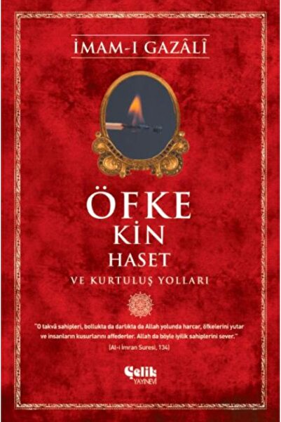 Genel Markalar Öfke, Kin, Haset ve Kurtuluş Yolları / / İmam ı Gazali