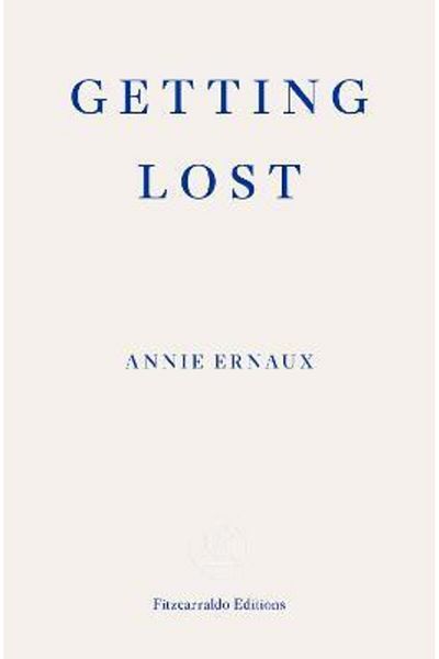 FABER & FABER Annie Ernaux - Getting Lost