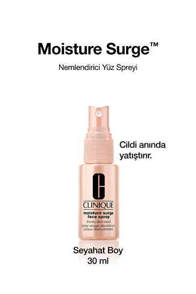 Clinique Moisture Surge™ Face Spray - Nemlendirici Yüz Spreyi 30ml | Yağsız F...