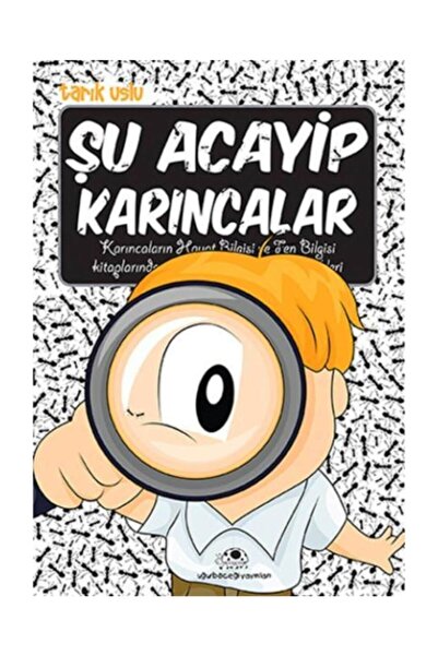 Uğurböceği Yayınları Şu Acayip Karıncalar Tarık Uslu