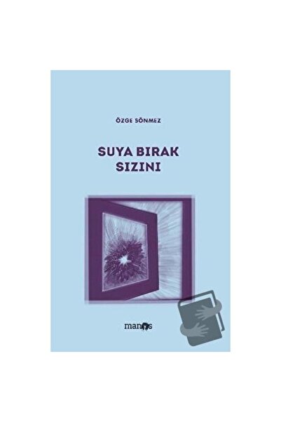 Manos Yayınları Suya Bırak Sızını / Manos Yayınları / Özge Sönmez