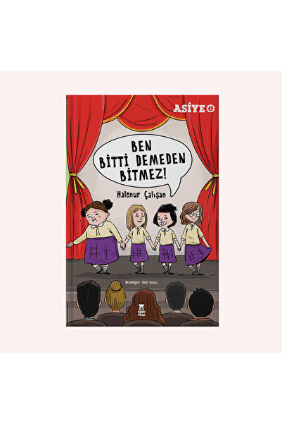 Taze Kitap ASİYE 5 - Ben Bitti Demeden Bitmez!
