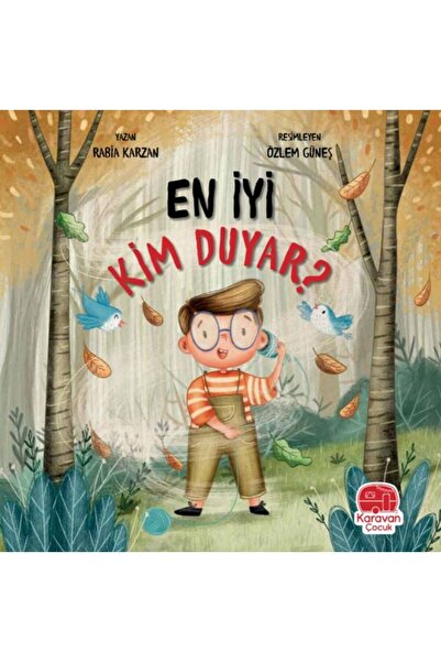 Karavan Çocuk En İyi Kim Duyar
