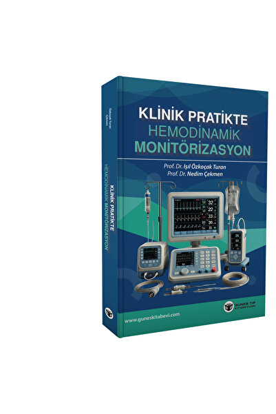 Güneş Tıp Kitabevleri Klinik Pratikte Hemodinamik Monitörizasyon