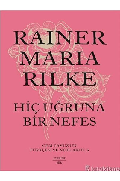 Destek Yayınları Rainer Maria Rilke - Hiç Uğruna Bir Nefes ( ÜCRETSİZ KARGO )