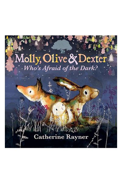 Walker Books Who's Afraid of the Dark - Molly, Olive and Dexter