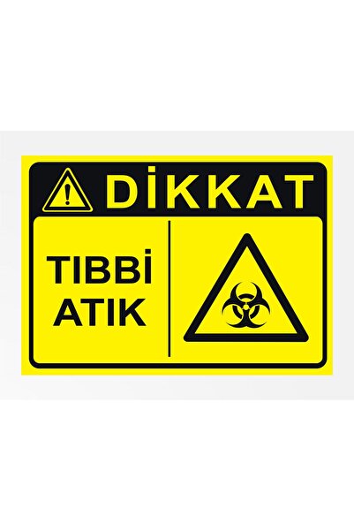 zafrakreklam Attention Medical Waste 24X34Cm Pvc Sign Board