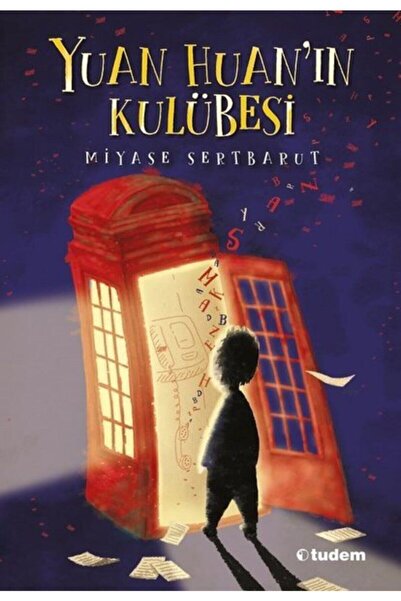 Tudem Yayınları Yuan Huanın Kulübesi