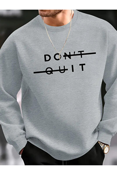 Karatopak Dont Quit Printed Unisex Oversize Crew Neck Sweatshirt