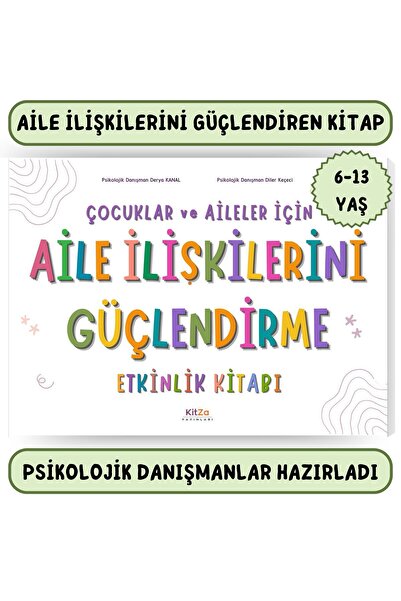 kitza yayınları ÇOCUKLAR VE AİLELER İÇİN AİLE İLİŞKİLERİNİ GÜÇLENDİRME ETKİNL...