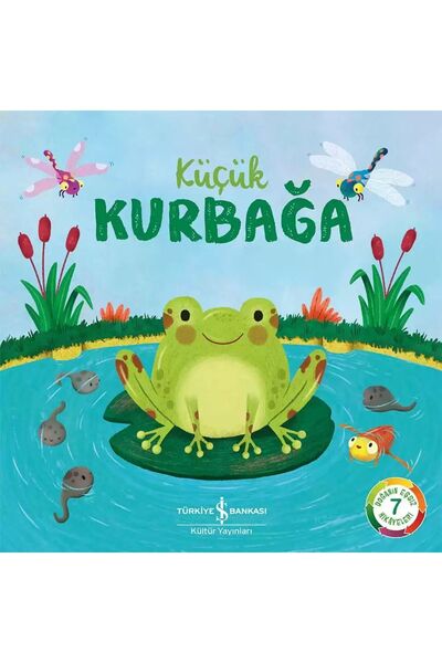 TÜRKİYE İŞ BANKASI KÜLTÜR YAYINLARI AAAA Küçük Kurbağa – Doğanın Eşsiz Hikâye...