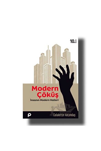 Pınar Yayınları MODERN ÇÖKÜŞ İNSANIN MODERN HALLERİ