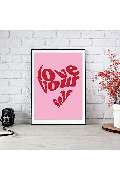 512 STORE Genç Odası Duvar Dekor Yazı Poster / Love Your Self 30x42 Çerçevesiz