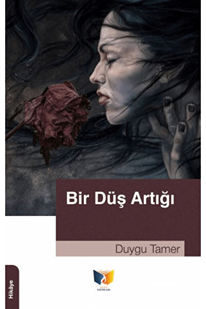 Ateş Yayınları Bir Düş Artığı / Duygu Tamer / Ateş Yayınları / 9786256032835