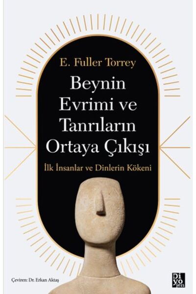 Diyojen Yayıncılık Beynin Evrimi Ve Tanrıların Ortaya Çıkışı