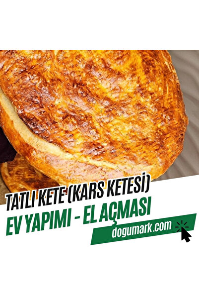 DoğuMark Tatlı Kete (Kars Ketesi) – Ev Yapımı – El Açması (5 Adet)
