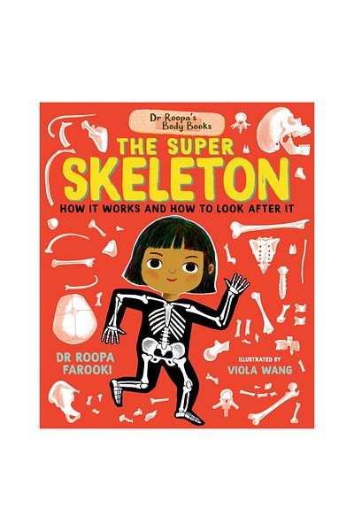 Walker Books Dr Roopas Body Books - the Super Skeleton
