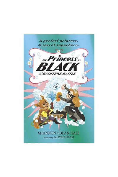Walker Books The Princess in Black and the Bathtime Battle