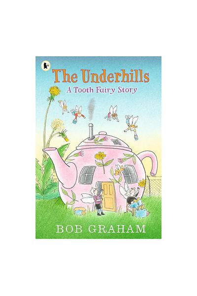 Walker Books The Underhills - a Tooth Fairy Story