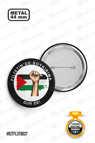 Sağlam Ajans Soykırıma Dur De! İğneli Rozet 44mm