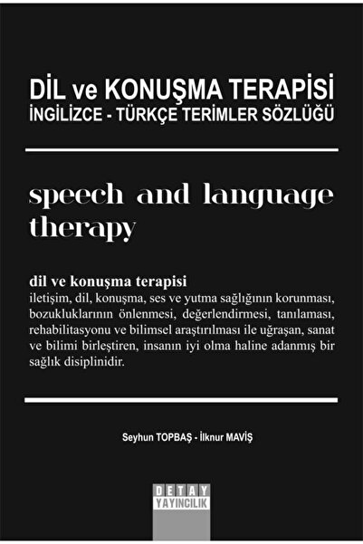 Detay Yayıncılık Dil Ve Konuşma Terapisi Ingilizce Türkçe Terimler Sözlüğü - ...