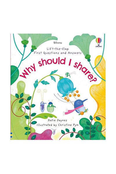 Usborne First Questions And Answers: Why Should I Share?