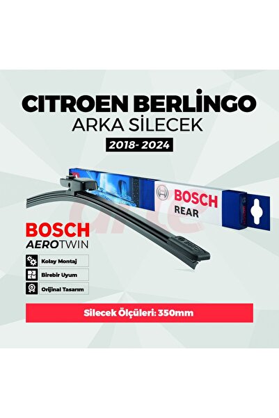 Bosch Citroen Berlingo 2018-2024 Uyumlu | Rear Arka Silecek |