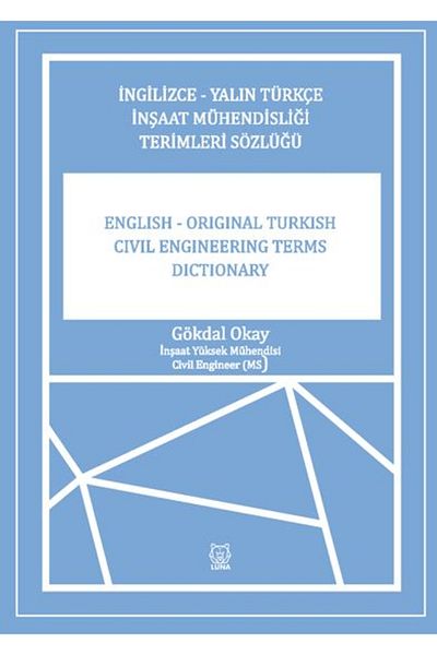 Luna Yayınları English-Sold Turkish Construction Engineering Terms Dictionary / Luna Publications / 9786256075504