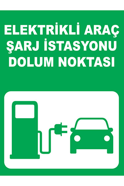 Uytab Elektrikli Araç Şarj İstasyonu Dolum Noktası Uyarı Tabelası - 20x30 For...