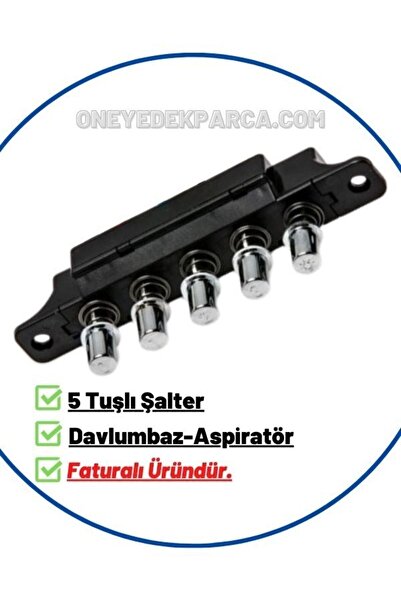 Esty Davlumbaz Tuş Takımı 5 Tuşlu Şalter Aspiratör Anahtarı