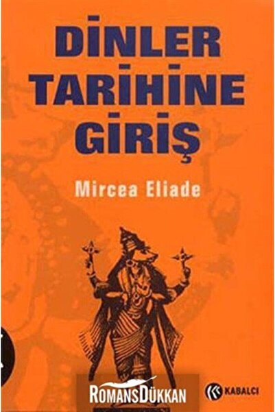 Kabalcı Yayınevi Dinler Tarihine Giriş Mircea Eliade
