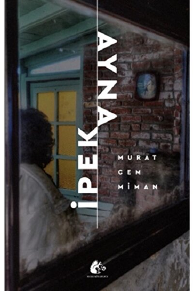 Genel Markalar Ipek Ayna / Murat Cem Miman / / 9789752493643