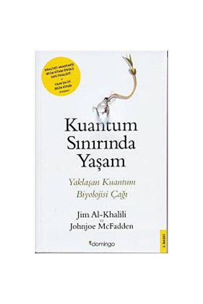 Genel Markalar Kuantum Sınırında Yaşam - Yaklaşan Kuantum Biyolojisi Çağı