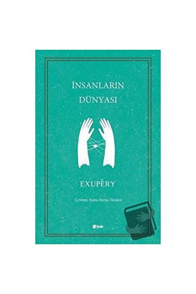 Şule Yayınları İnsanların Dünyası / Şule Yayınları / Antoine de Saint Exupery