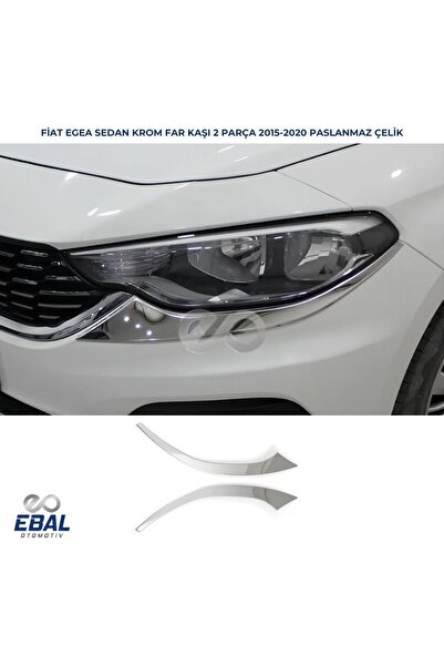 EBAL OTO AKSESUAR Fiat Egea Uyumlu Sedan Krom Far Kaşı 2 Parça 2015-2020 Pasl...