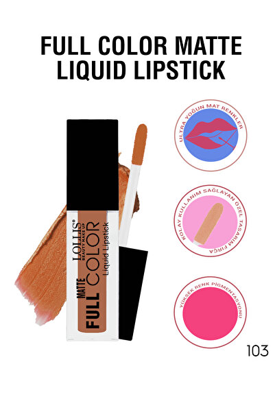 Lollis Matte Full Color Lipstick 103 / Mat Likit Ruj 103