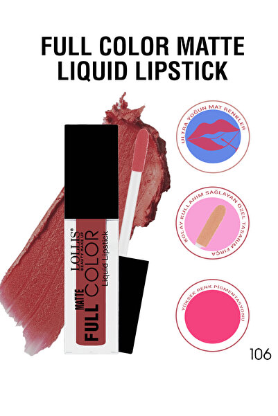 Lollis Matte Full Color Lipstick 106 / Mat Likit Ruj 106