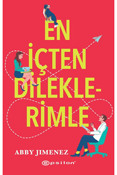 Epsilon Yayınevi En İçten Dileklerimle / Abby Jimenez / Epsilon Yayınevi / 97...