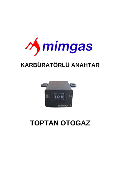 MİMGAS KARBÜRATÖRLÜ ANAHTAR (DÜĞME) GENEL OLARAK YERLİ MARKALAR UYUMLU