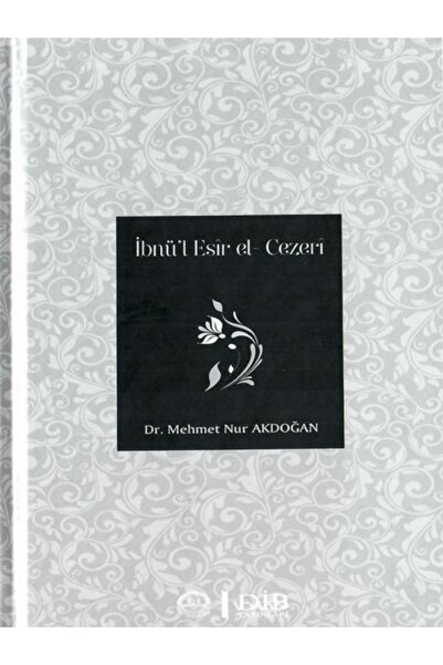 Diyanet İşleri Başkanlığı İbnü’l Esir El - Cezeri