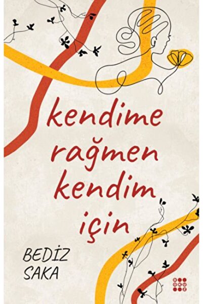 dokuzyayinlari Kendime Rağmen Kendim İçin
