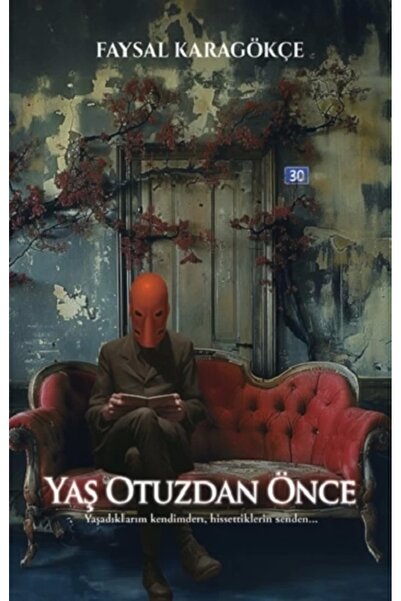 ULYSSES YAYINLARI Yaş Otuzdan Önce