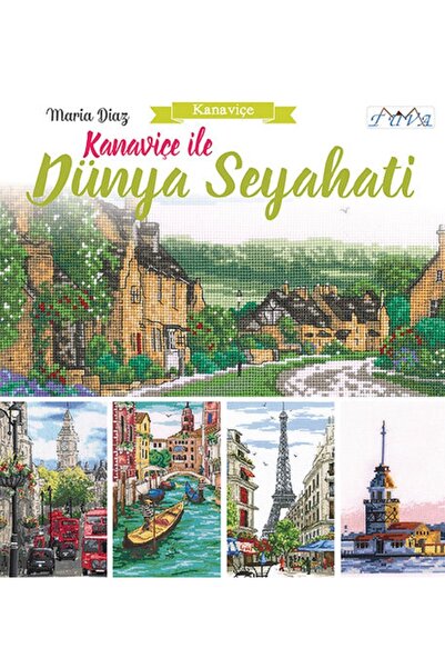 BALIM ÖRGÜ EVİ Kanaviçe Ile Dünya Seyahati / Maria Diaz / / 9786059192125