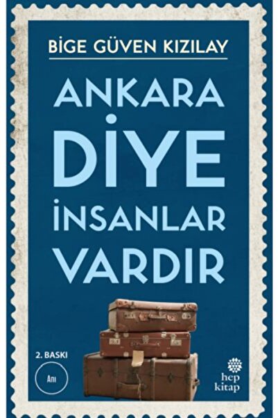Hep Kitap ANKARA DİYE İNSANLAR VARDIR