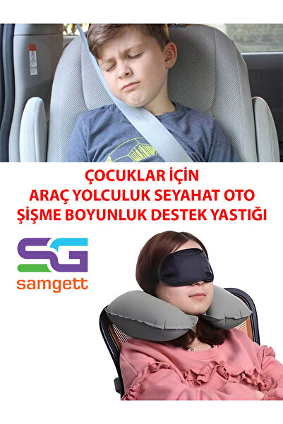 SAMGETT ÇOCUKLAR İÇİN ARAÇ YOLCULUK SEYAHAT OTO ŞİŞME BOYUNLUK DESTEK YASTIĞI