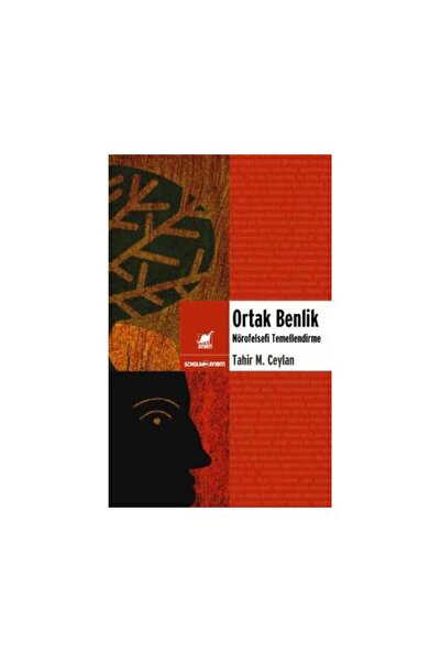 Ayrıntı Yayınları Ortak Benlik (Nörofelsefi Temellendirme) / Tahir Musa Ceylan