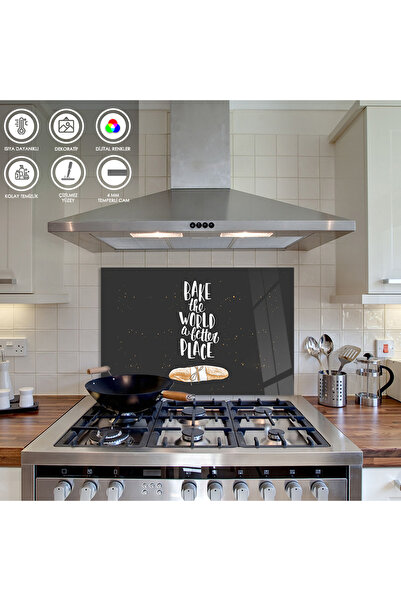 Zevahir Mobilya Dekorasyon Ocak Arkası Temperli Cam "Bake The World A Better ...