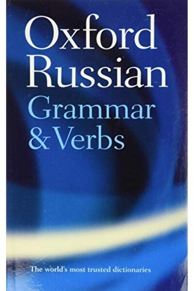 OXFORD UNIVERSITY PRESS The Oxford Russian Grammar And Verbs