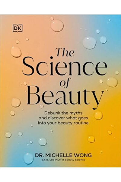Dorling Kindersley علم الجمال دحض الأساطير واكتشف ما يدخل في روتين جمالك